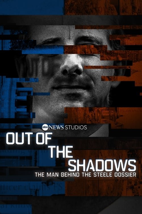 L'affiche du film Out of the Shadows: The Man Behind the Steele Dossier