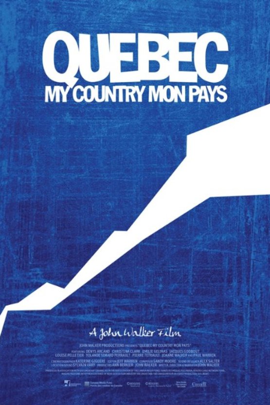 L'affiche du film Quebec My Country Mon Pays
