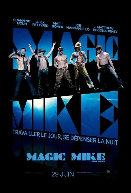 L'affiche du film Magic Mike v.f.