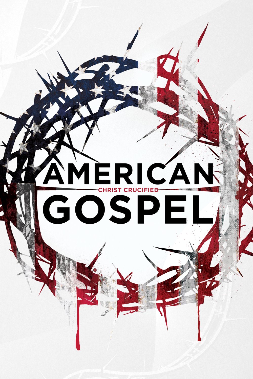 L'affiche du film American Gospel: Christ Crucified