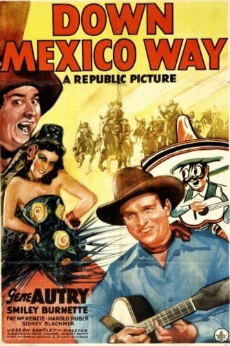 Poster of the movie Down Mexico Way