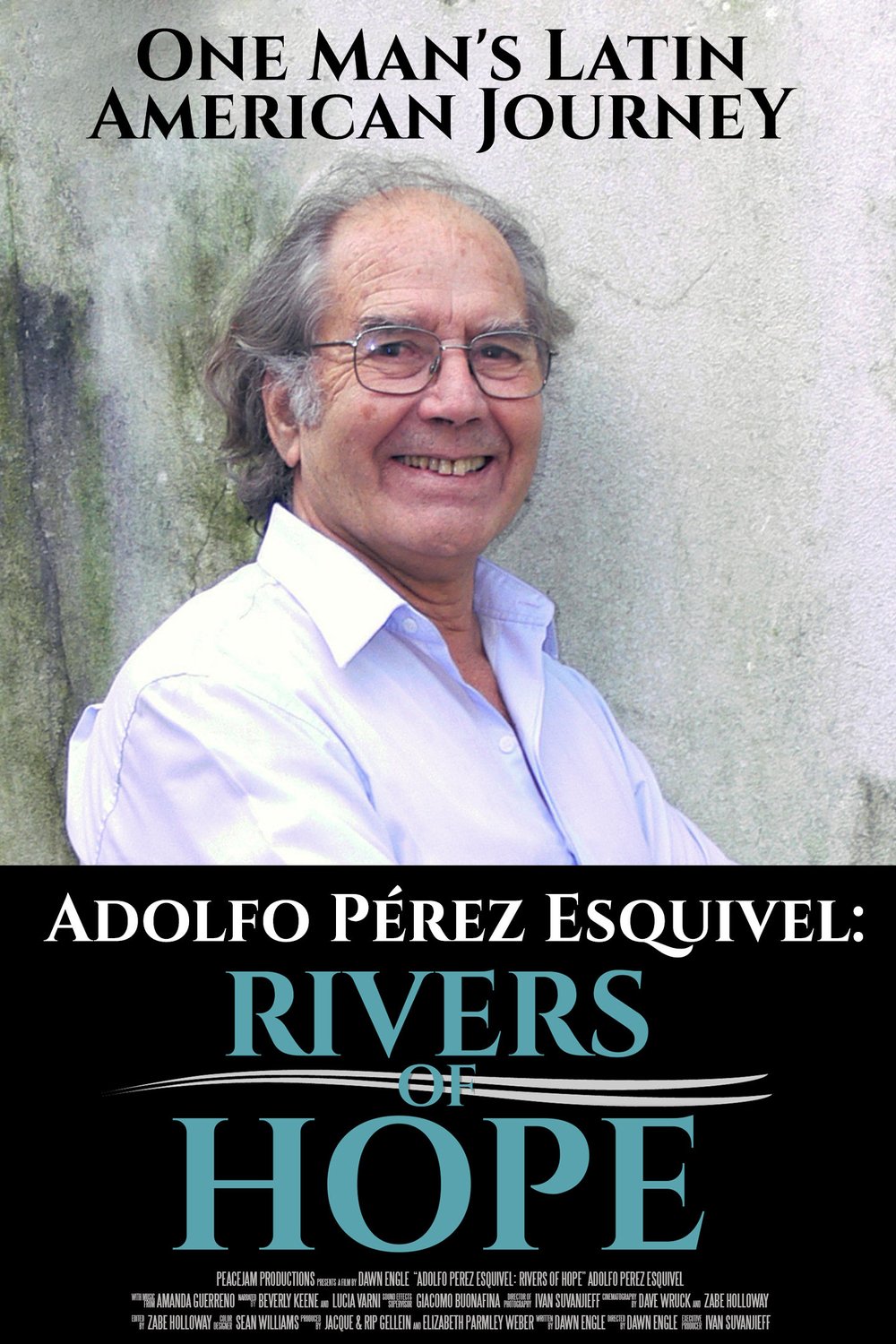 L'affiche du film Adolfo Perez Esquivel: Rivers of Hope