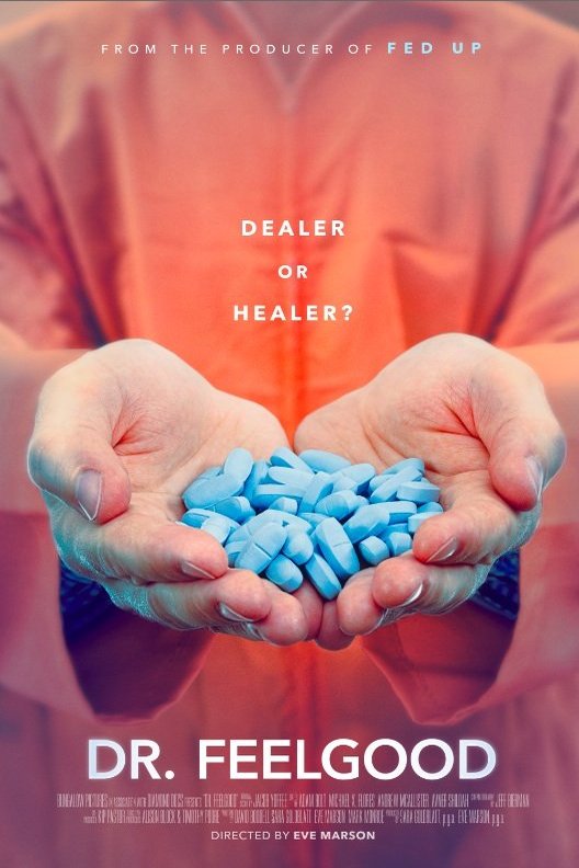 L'affiche du film Dr. Feelgood: Dealer or Healer?