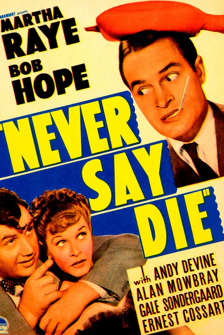 L'affiche du film Never Say Die