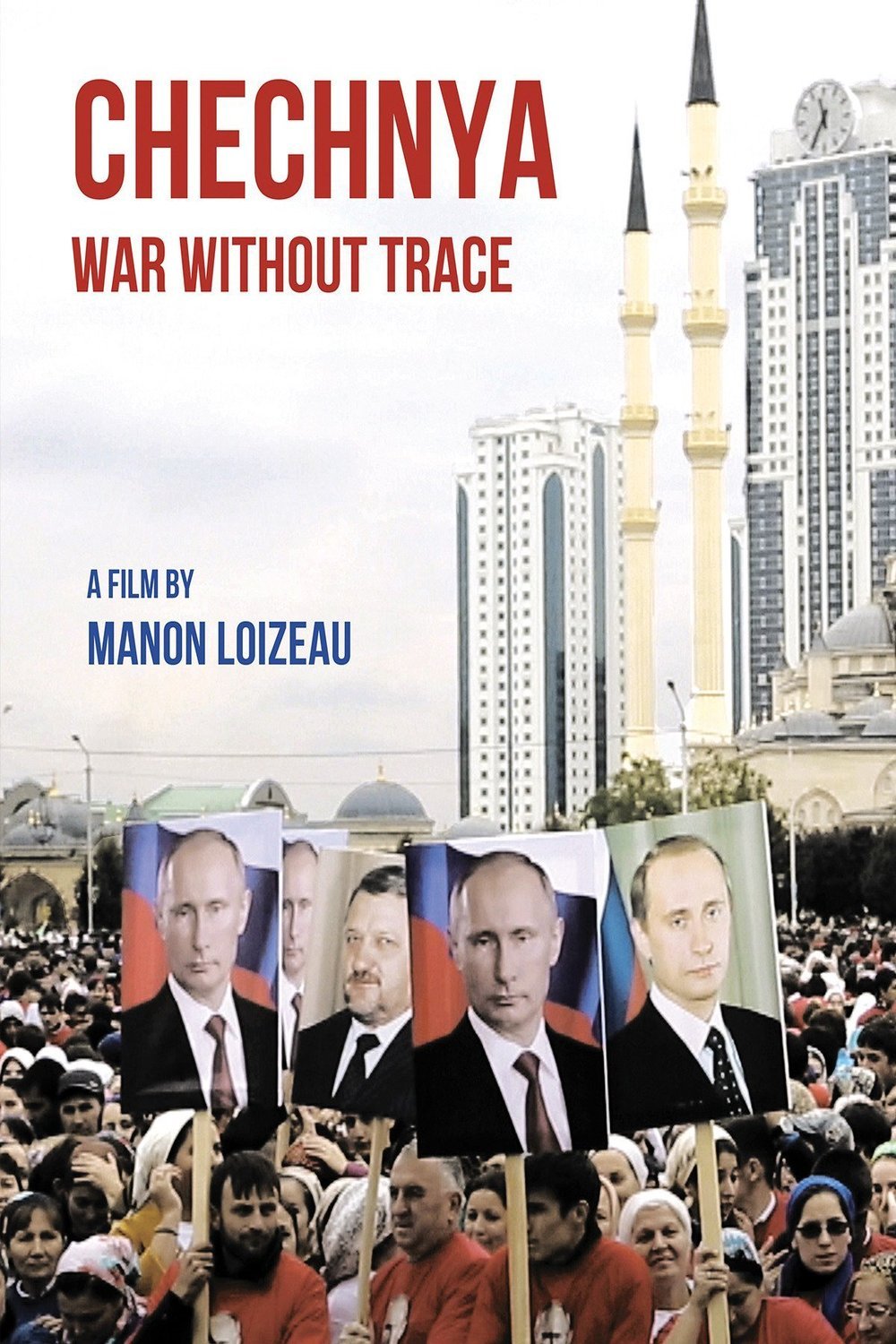 L'affiche du film Tchétchénie, une guerre sans traces