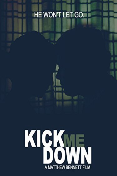 L'affiche du film Kick Me Down