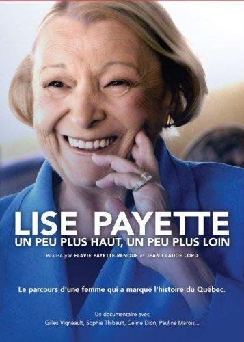L'affiche du film Lise Payette: un peu plus haut, un peu plus loin