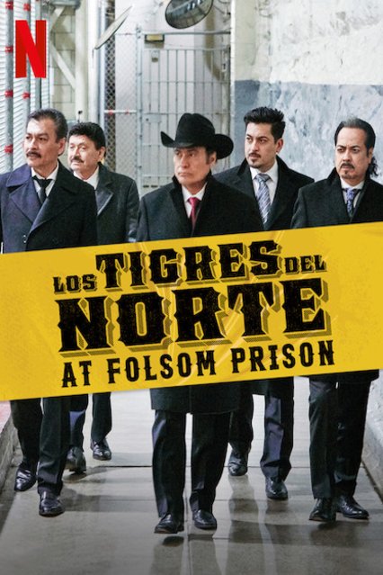 L'affiche originale du film Los Tigres del Norte at Folsom Prison en espagnol
