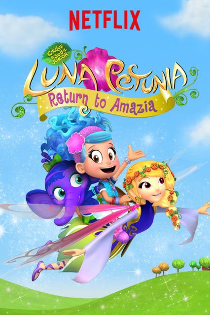 L'affiche du film Luna Petunia: Return to Amazia
