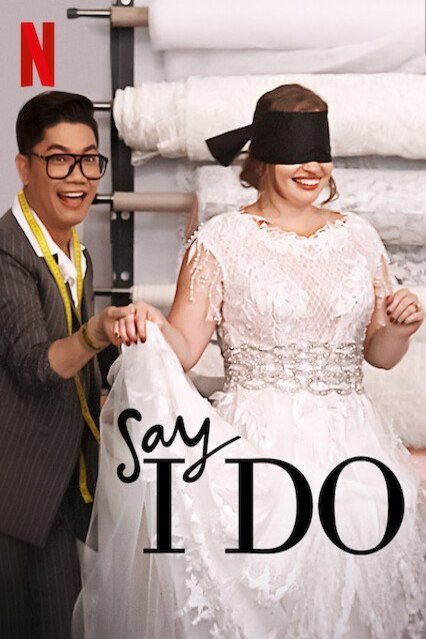 L'affiche du film Say I Do