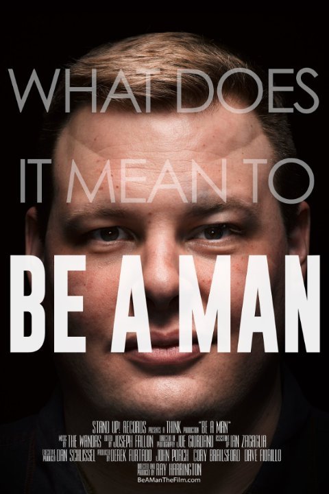 L'affiche du film Be a Man