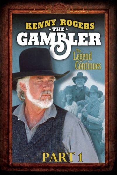 L'affiche du film Kenny Rogers as the Gambler, Part III: The Legend Continues