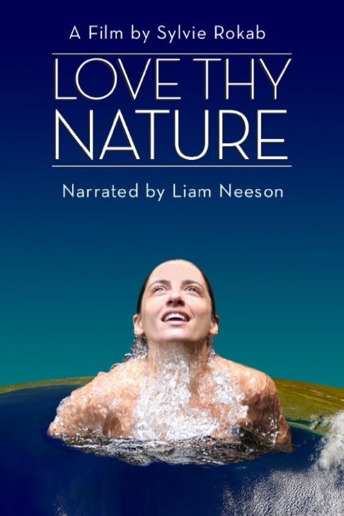 L'affiche du film Love Thy Nature