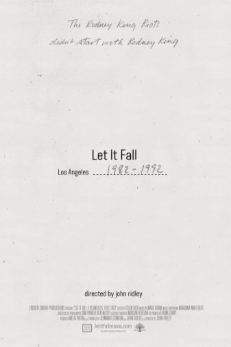 L'affiche du film Let It Fall: Los Angeles 1982-1992