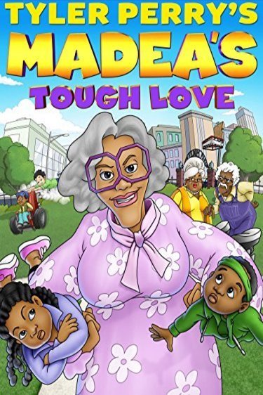 Poster of the movie Madea's Tough Love