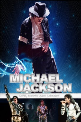 L'affiche du film Michael Jackson: Life, Death and Legacy