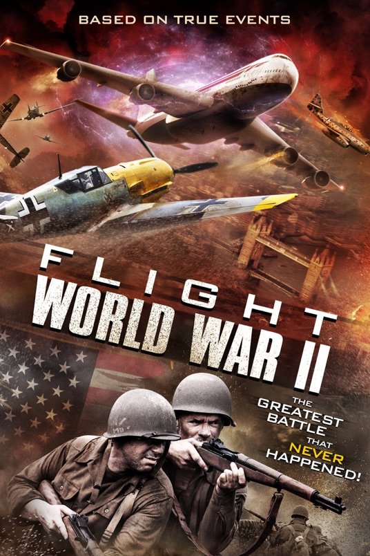 L'affiche du film Flight World War II