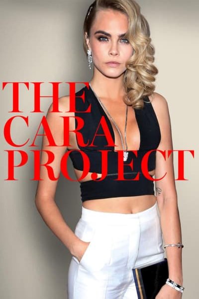 L'affiche du film The Cara Project