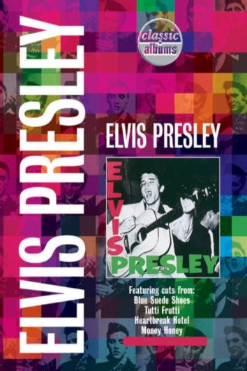 L'affiche du film Classic Albums: Elvis Presley