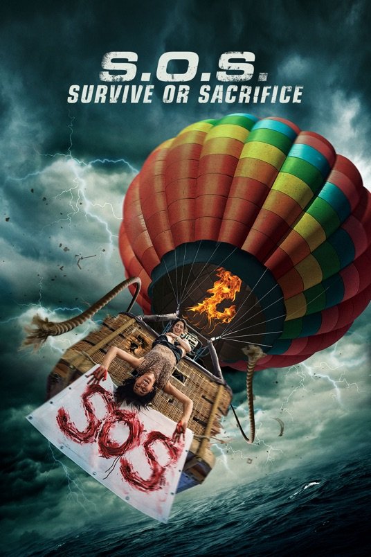 L'affiche du film S.O.S. Survive or Sacrifice