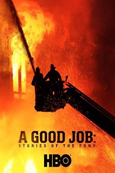 L'affiche du film A Good Job: Stories of the FDNY