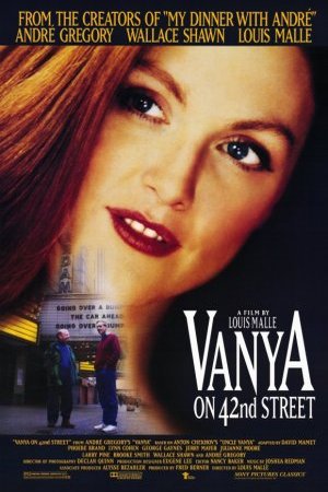 L'affiche du film Vanya on 42nd Street