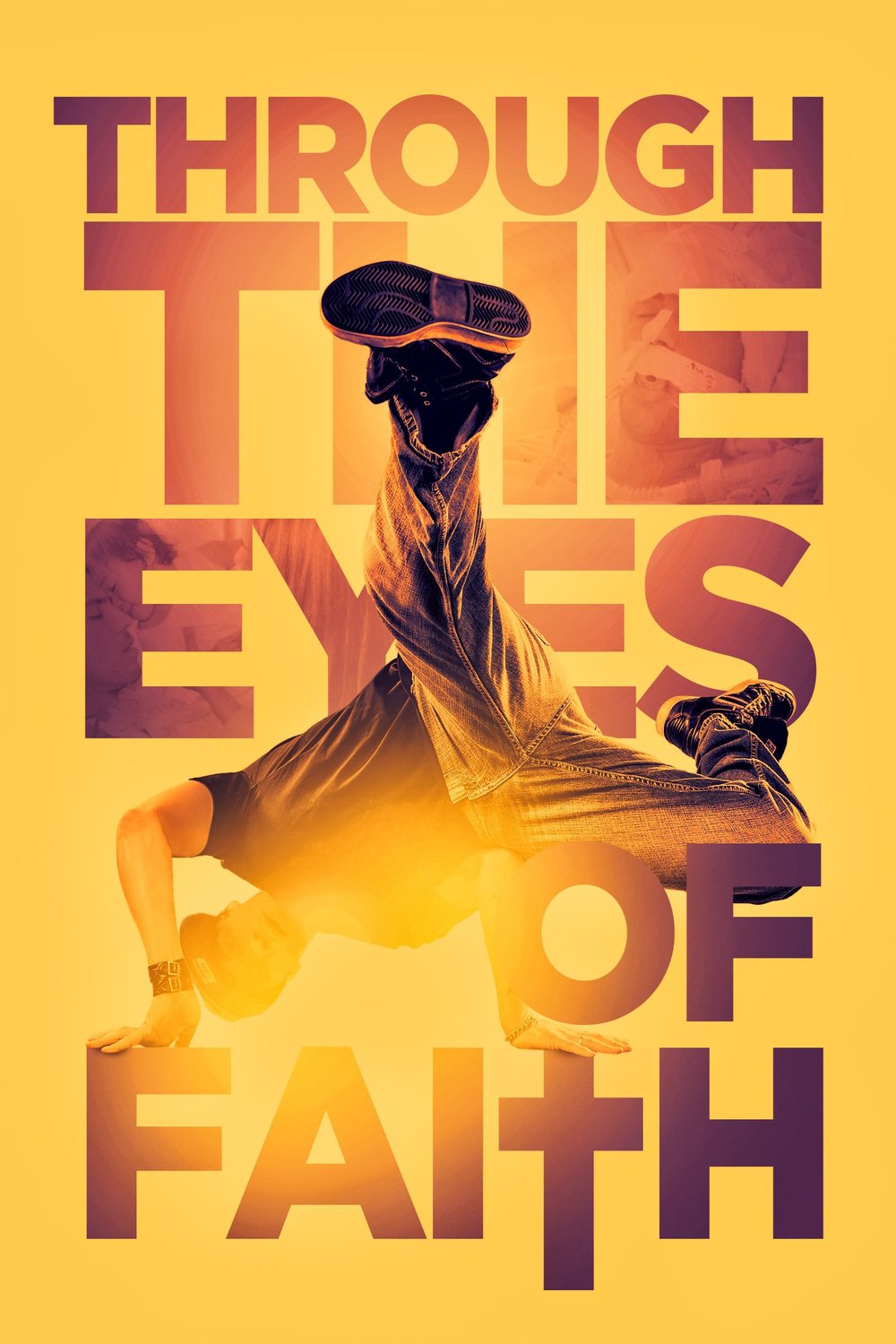 L'affiche du film Through the Eyes of Faith