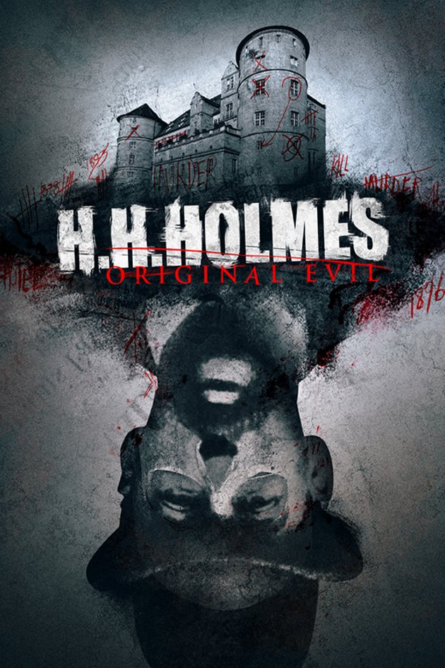 L'affiche du film H. H. Holmes: Original Evil