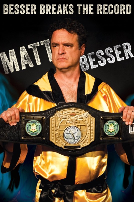 L'affiche du film Matt Besser: Besser Breaks the Record