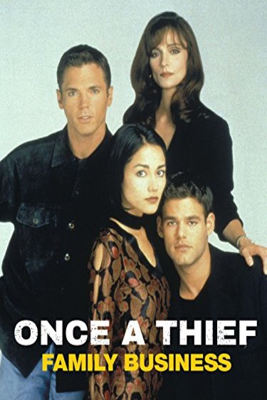 L'affiche du film Once a Thief: Family Business