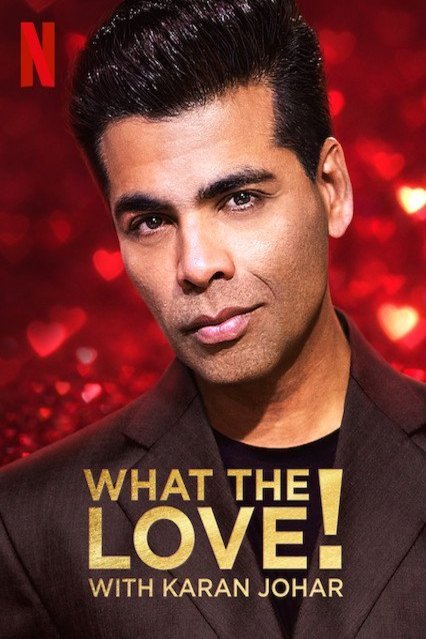 L'affiche du film What the Love? with Karan Johar