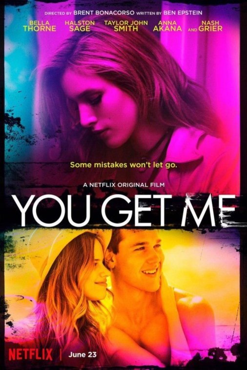 L'affiche du film You Get Me