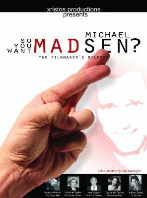 L'affiche du film So You Want Michael Madsen?