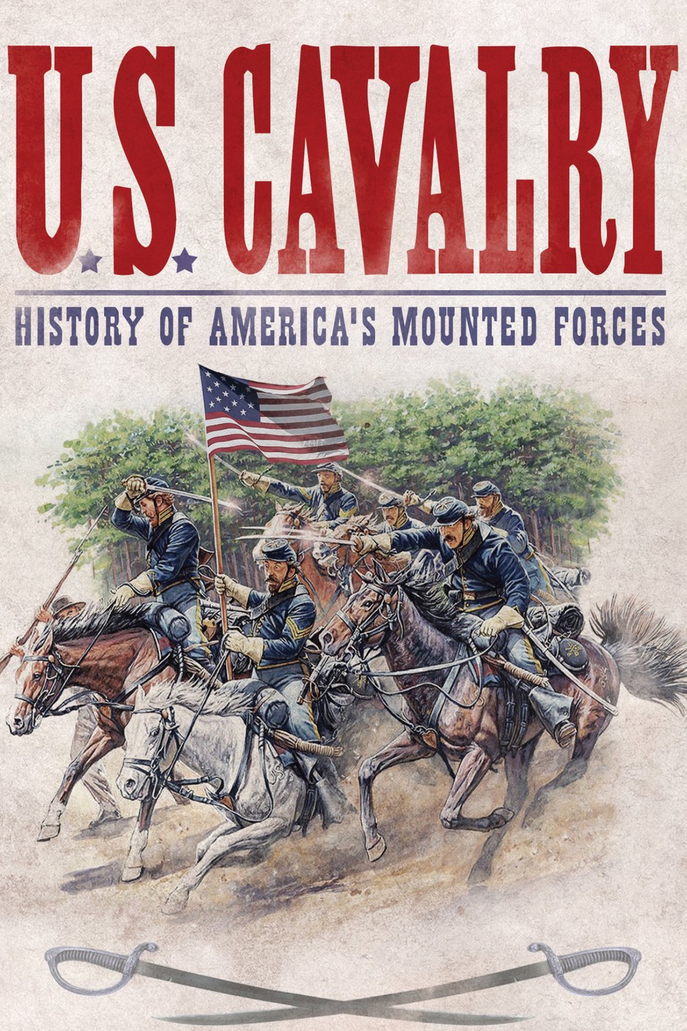 L'affiche du film U.S. Cavalry: History of America's Mounted Forces