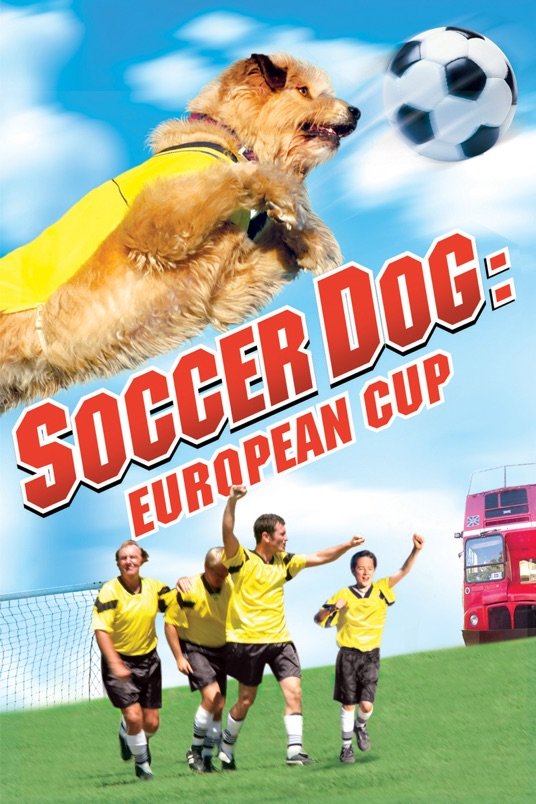 L'affiche du film Soccer Dog: Coupe Européenne
