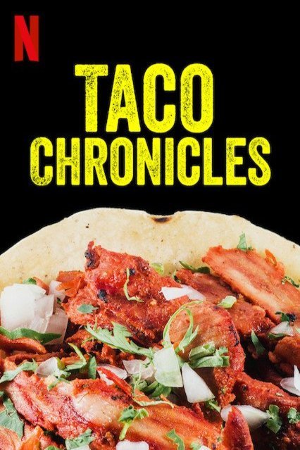 L'affiche originale du film Taco Chronicles en espagnol