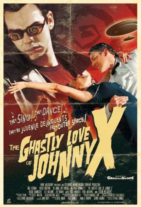 L'affiche du film The Ghastly Love of Johnny X