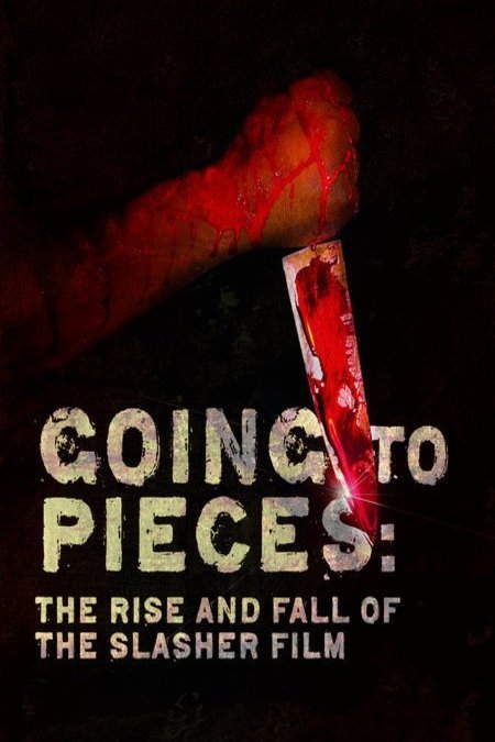 L'affiche du film Going to Pieces: The Rise and Fall of the Slasher Film