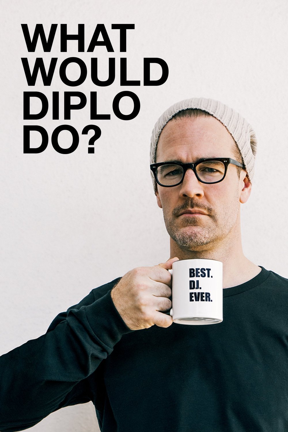 L'affiche du film What Would Diplo Do?