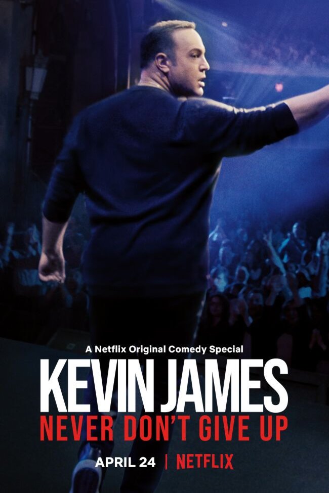 L'affiche du film Kevin James: Never Don't Give Up