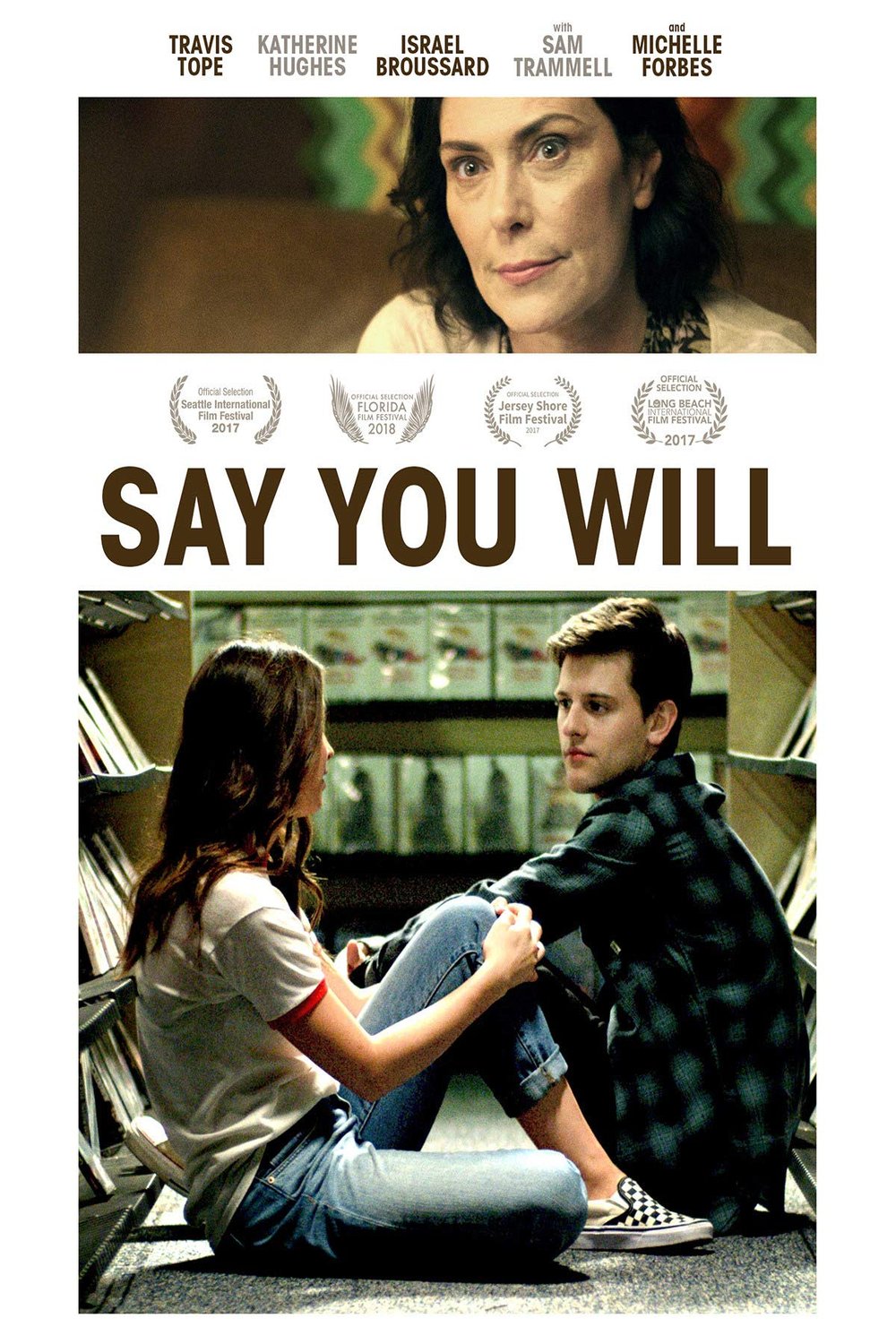 L'affiche du film Say You Will
