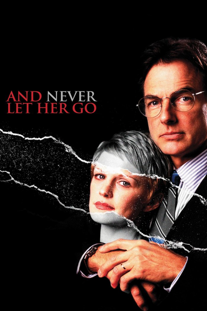 L'affiche du film And Never Let Her Go