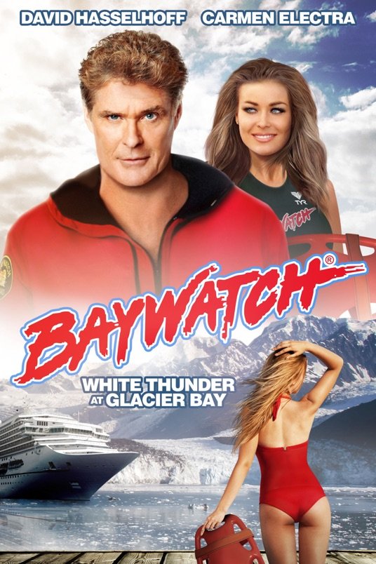 L'affiche du film Baywatch: White Thunder at Glacier Bay