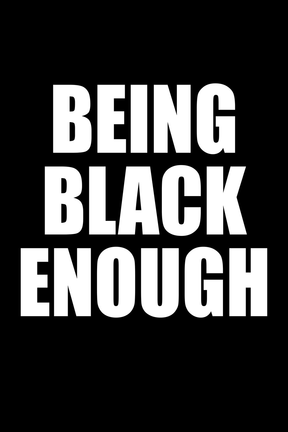 L'affiche du film Being Black Enough