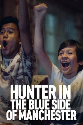 L'affiche du film Hunter in the Blue Side of Manchester