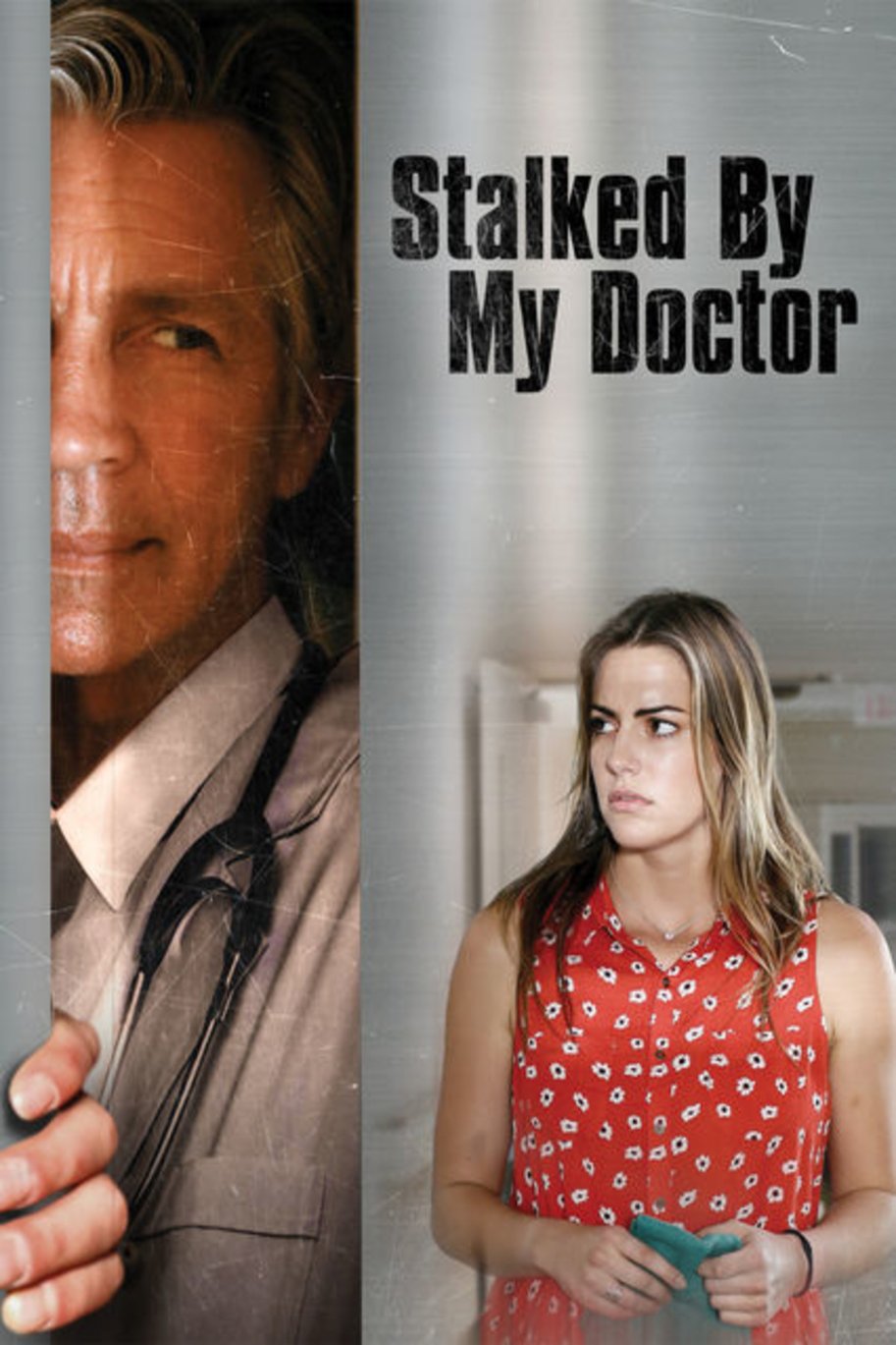 L'affiche du film Stalked by My Doctor