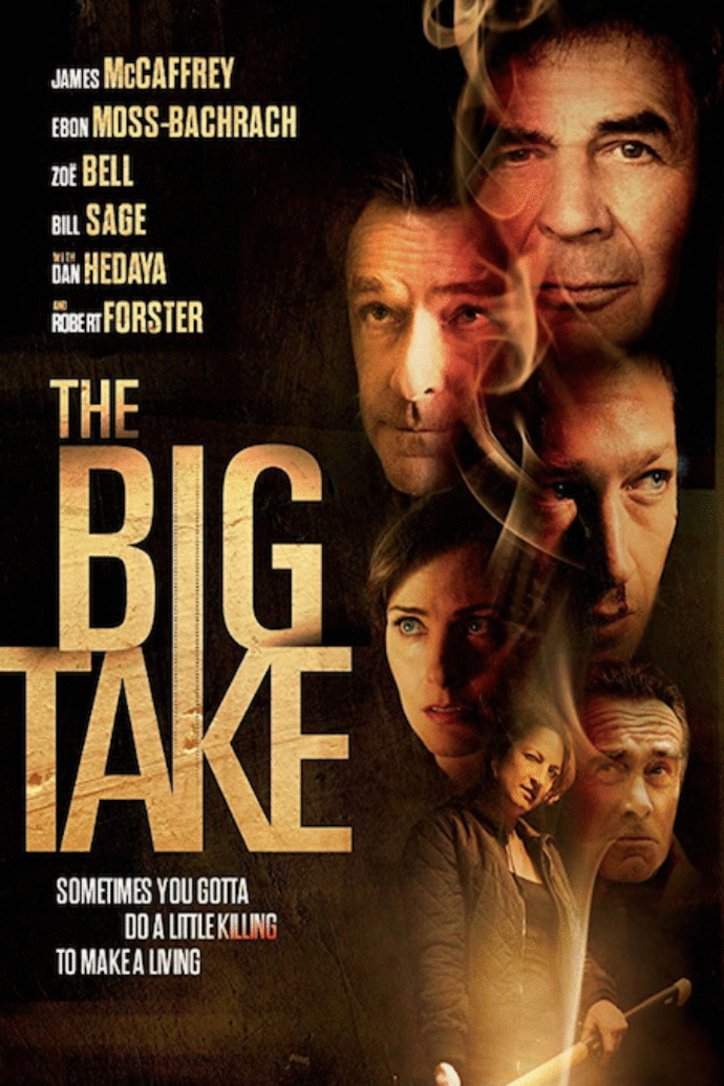 L'affiche du film The Big Take