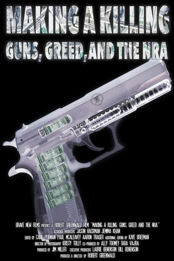 L'affiche du film Making a Killing: Guns, Greed, and the NRA