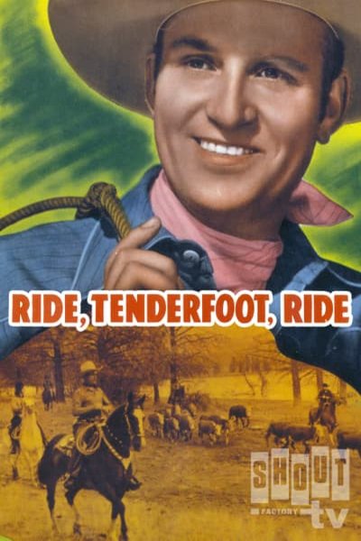 L'affiche du film Ride, Tenderfoot, Ride