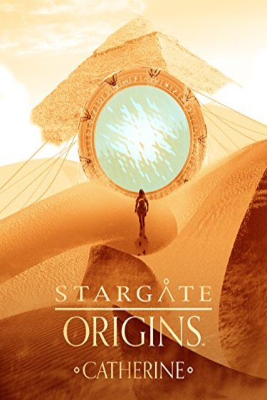 L'affiche du film Stargate Origins: Catherine